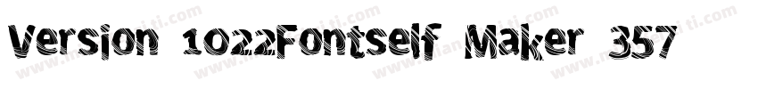 Version 1022Fontself Maker 357字体转换